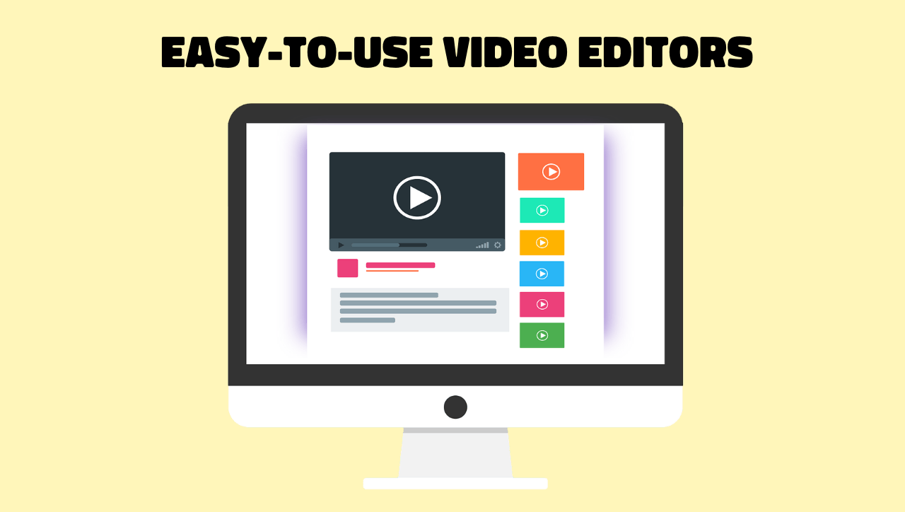 Easy To Use Video Editing Software