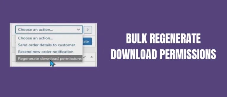 Bulk Regenerate Download Permissions