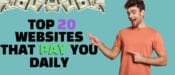 20 Websites That Will Pay You Every Day